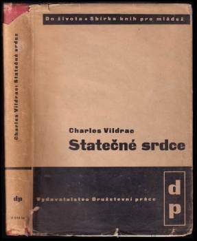 Charles Vildrac: Statečné srdce