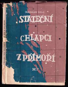 Jaroslav Šulc: Stateční chlapci z Přímoří