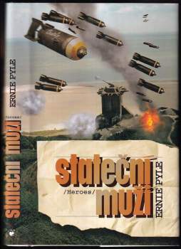 Ernie Pyle: Stateční muži