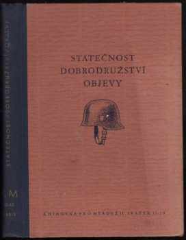 Statečnost, dobrodružství, objevy