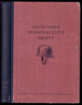 Statečnost, dobrodružství, objevy