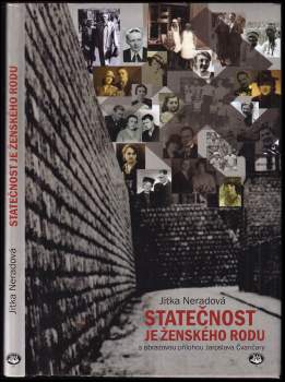 Jitka Neradová: Statečnost je ženského rodu