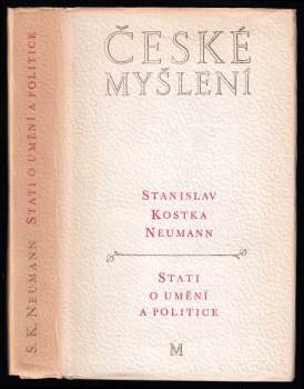Stanislav Kostka Neumann: Stati o umění a politice