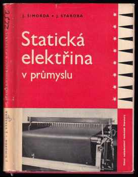 Josef Šimorda: Statická elektřina v průmyslu