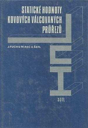 Statické hodnoty kovových válcovaných průřezů