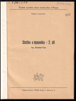 Stanislav Cais: Statika a dynamika