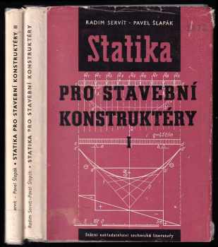 Radim Servít: Statika pro stavební konstruktéry I + II