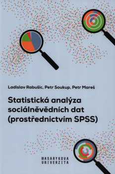 Statistická analýza sociálněvědních dat (prostřednictvím SPSS)