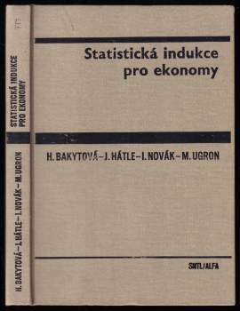 Hedviga Bakytová: Statistická indukce pro ekonomy