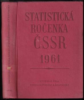 Statistická ročenka Československé socialistické republiky 1961