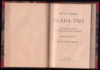 Lev Nikolajevič Tolstoj: Vláda tmy, čili, Jen drápek uváz', a ztracen je celý ptáček