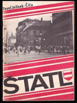 Pavel Čiča Jelínek: Štatl