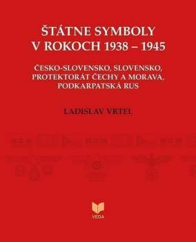 Štátne symboly v rokoch 1938–1945 (slovensky)
