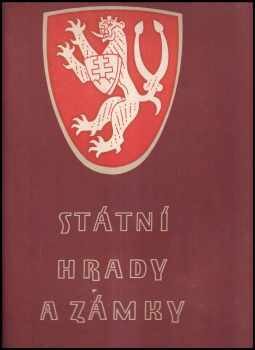 Státní hrady a zámky - Zdeněk Wirth, Jaroslav Benda (1955, Orbis) - ID: 1937934