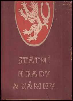 Státní hrady a zámky - Zdeněk Wirth, Jaroslav Benda (1955, Orbis) - ID: 539646
