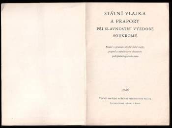 Josef Hráský: Státní vlajka a prapory při slavnostní výzdobě soukromé
