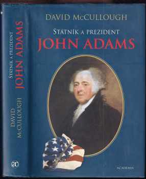 David G McCullough: Státník a prezident John Adams