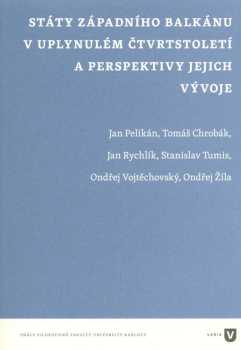 Státy západního Balkánu v uplynulém čtvrtstoletí a perspektivy jejich vývoje