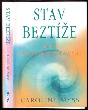 Caroline Myss: Stav beztíže