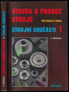 Antonín Řeřábek: Stavba a provoz strojů