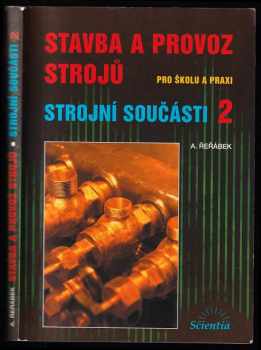 Antonín Řežábek: Stavba a provoz strojů