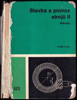 Rudolf Kříž: Stavba a provoz strojů II