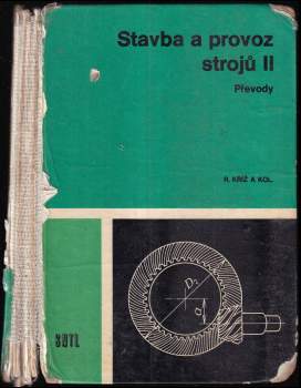Rudolf Kříž: Stavba a provoz strojů II