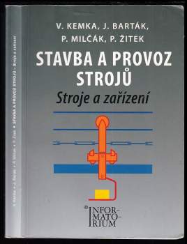 Vladislav Kemka: Stavba a provoz strojů