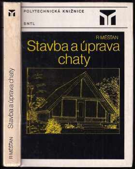 Stavba a úprava chaty