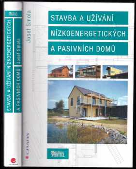 Josef Smola: Stavba a užívání nízkoenergetických a pasivních domů
