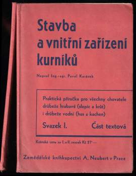 Pavel Karásek: Stavba a vnitřní zařízení kurníků