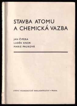 Stavba atomu a chemická vazba
