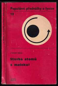 Viktor Trkal: Stavba atomů a molekul