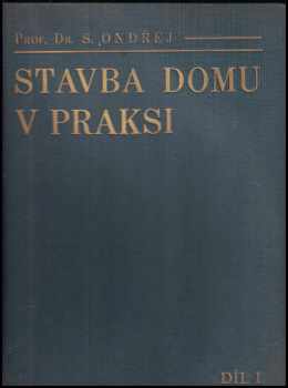 Severin Ondřej: Stavba domu v praksi