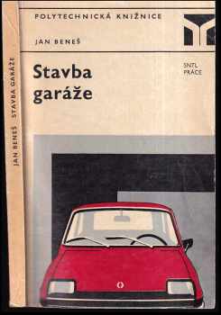 Jan Beneš: Stavba garáže