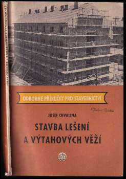 Stavba lešení a výtahových věží