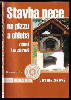 Stavba pece na pizzu a chleba