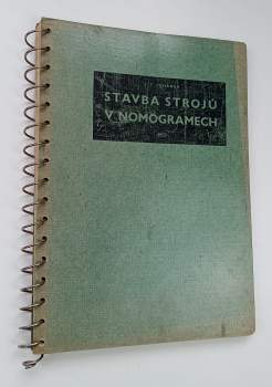Stavba strojů v nomogramech