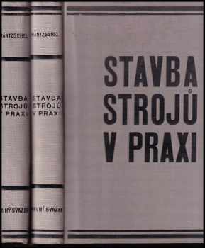 Walter Haentzschel: Stavba strojů v praxi