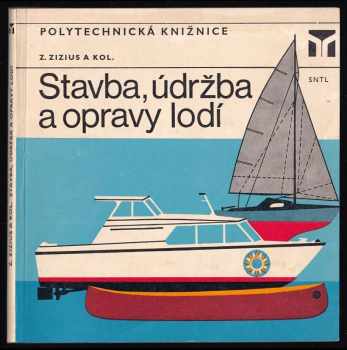 Zdeněk Zizius: Stavba, údržba a oprava lodí
