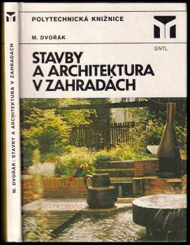 Miloš Dvořák: Stavby a architektura v zahradách