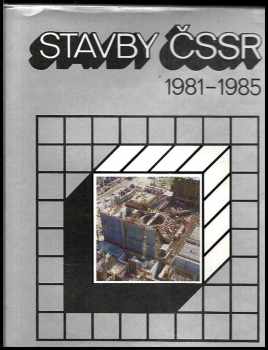 Alojz Dobiš: Stavby ČSSR 1981-1985