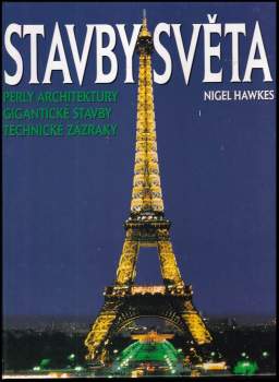 Nigel Hawkes: Stavby světa