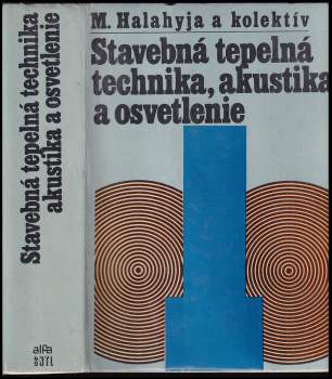 Stavebná tepelná technika, akustika a osvetlenie