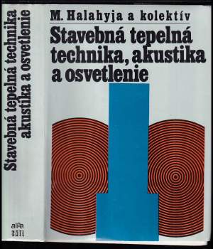 Stavebná tepelná technika, akustika a osvetlenie