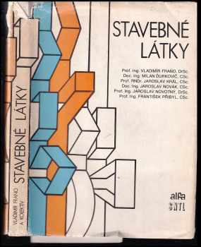 Vladimír Fraňo: Stavebné látky : celoštátna vysokoškolská učebnica pre stavebné fakulty vysokých škôl