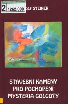 Stavební kameny pro pochopení mysteria Golgoty