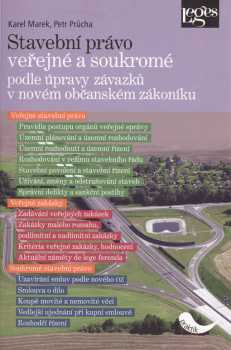 Stavební právo veřejné a soukromé podle úpravy závazků v novém občanském zákoníku