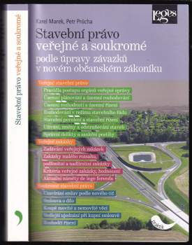 Stavební právo veřejné a soukromé podle úpravy závazků v novém občanském zákoníku