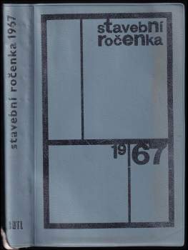 Bedřich Rybář: Stavební ročenka 1967
